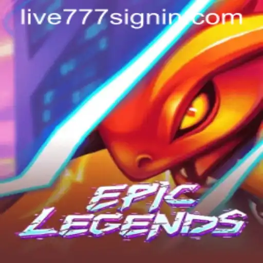 EpicLegends: A New Era of Interactive Gaming with LIVE777