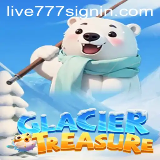 Explore the Eccentric World of GlacierTreasure with LIVE777