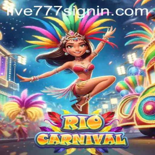 Experience the Excitement of RioCarnival with LIVE777